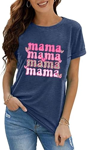 Mama Grafičke majice za žene majke Dan mama mama mama bruh majice casual vrhovi tinejdžeri darovi